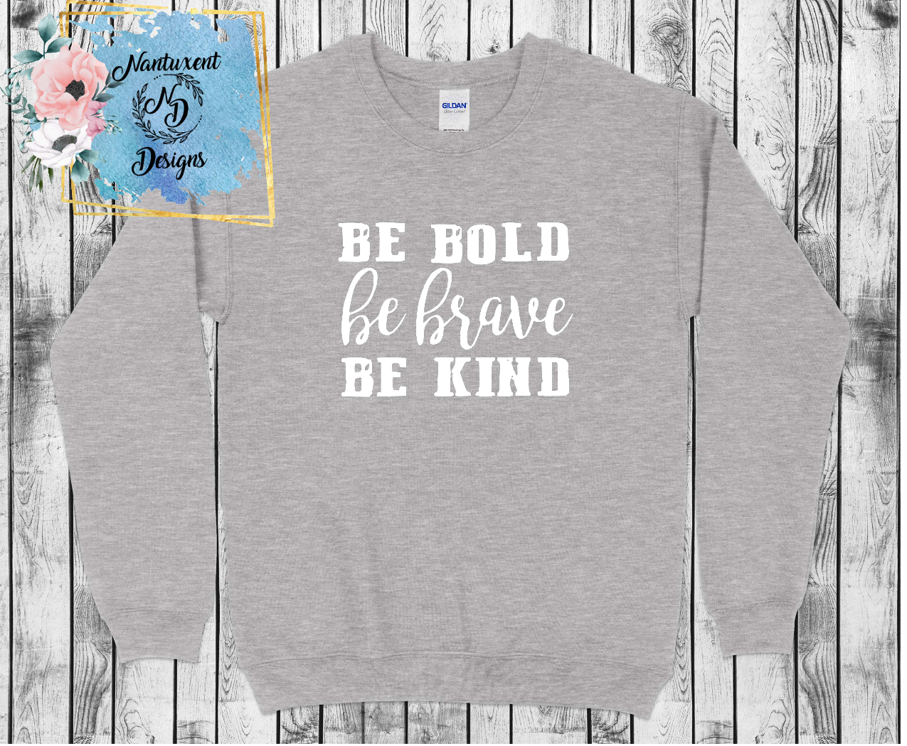 Be Bold, Be Brave, Be Kind